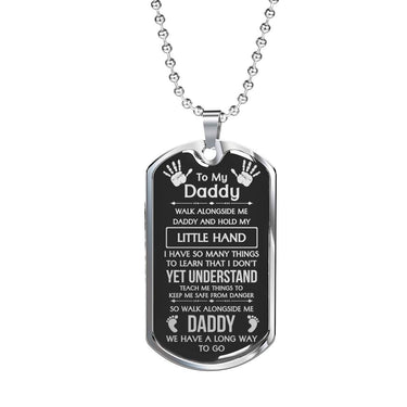 To My Daddy (Little Hand) Dog Tag Necklace - Love You This Much